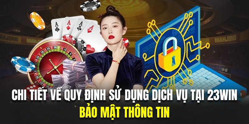 Điều khoản nhà cái cam kết bảo mật thông tin hội viên tuyệt đối