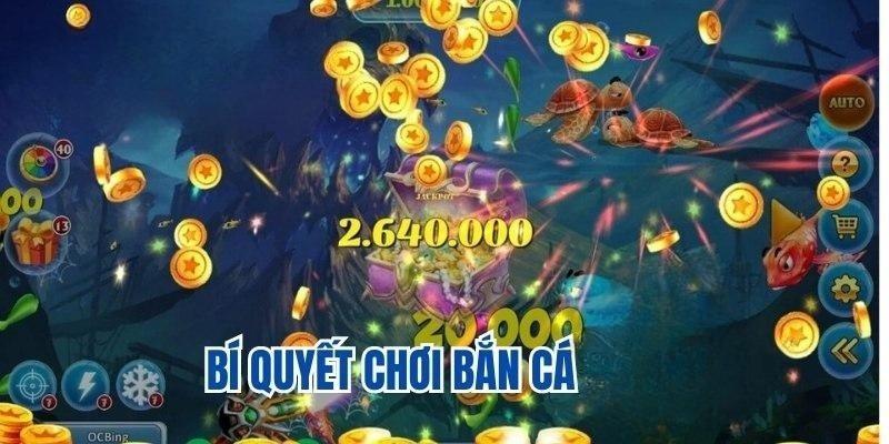 3 bí quyết dễ dàng chinh phục game bắn cá đổi thẻ cào